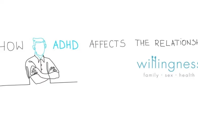 Willingness | How ADHD affects the relationship