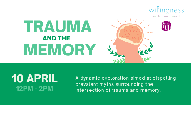 Willingness | Trauma and the Memory Workshop - Trauma and the Memory