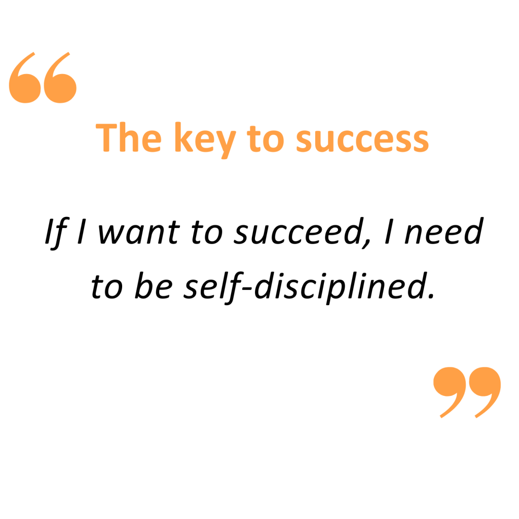 CPD Review: If I want to succeed, I need to be self-disciplined.
